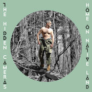 Review: The Hidden Cameras - Home On Native Land